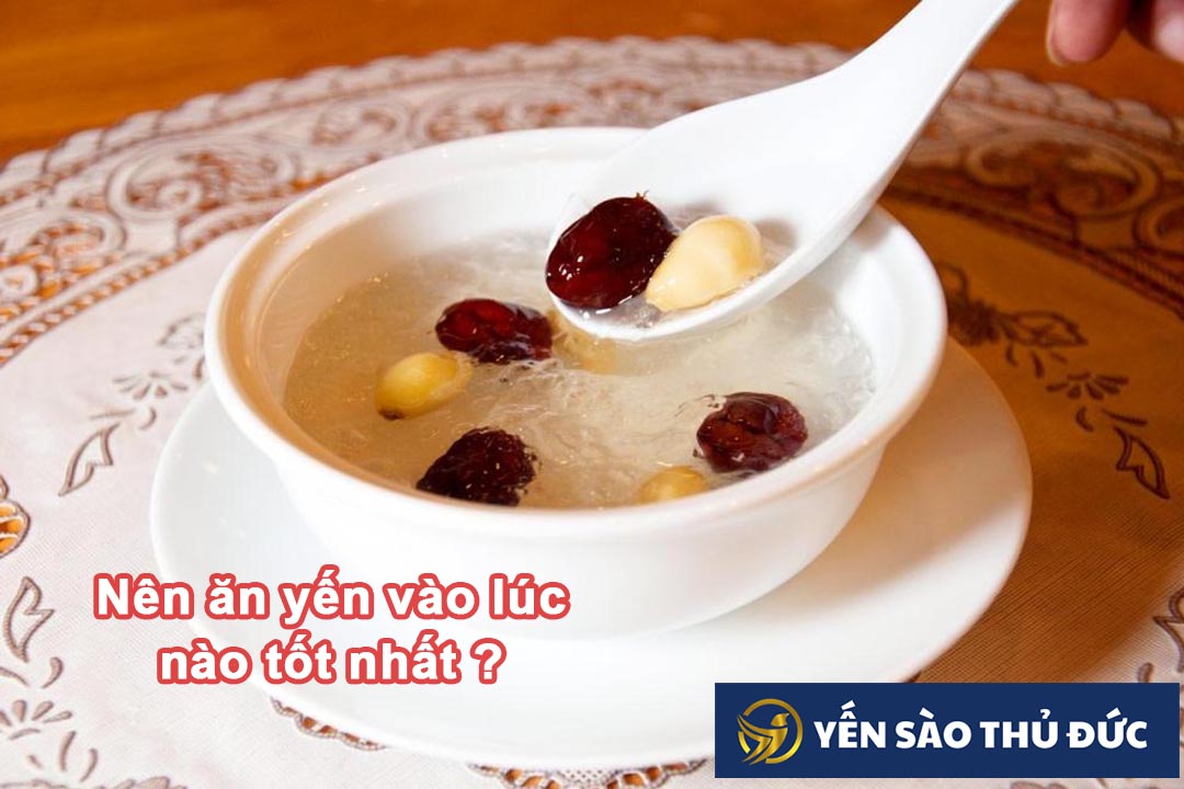 Nên ăn yến vào lúc nào để giữ trọn tinh hoa dinh dưỡng