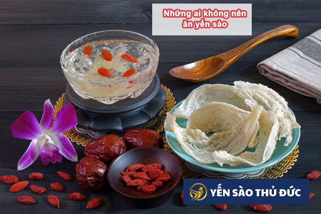 Những ai không nên ăn yến sào? 10 điều kỵ cần chú ý trước khi ăn yến sào