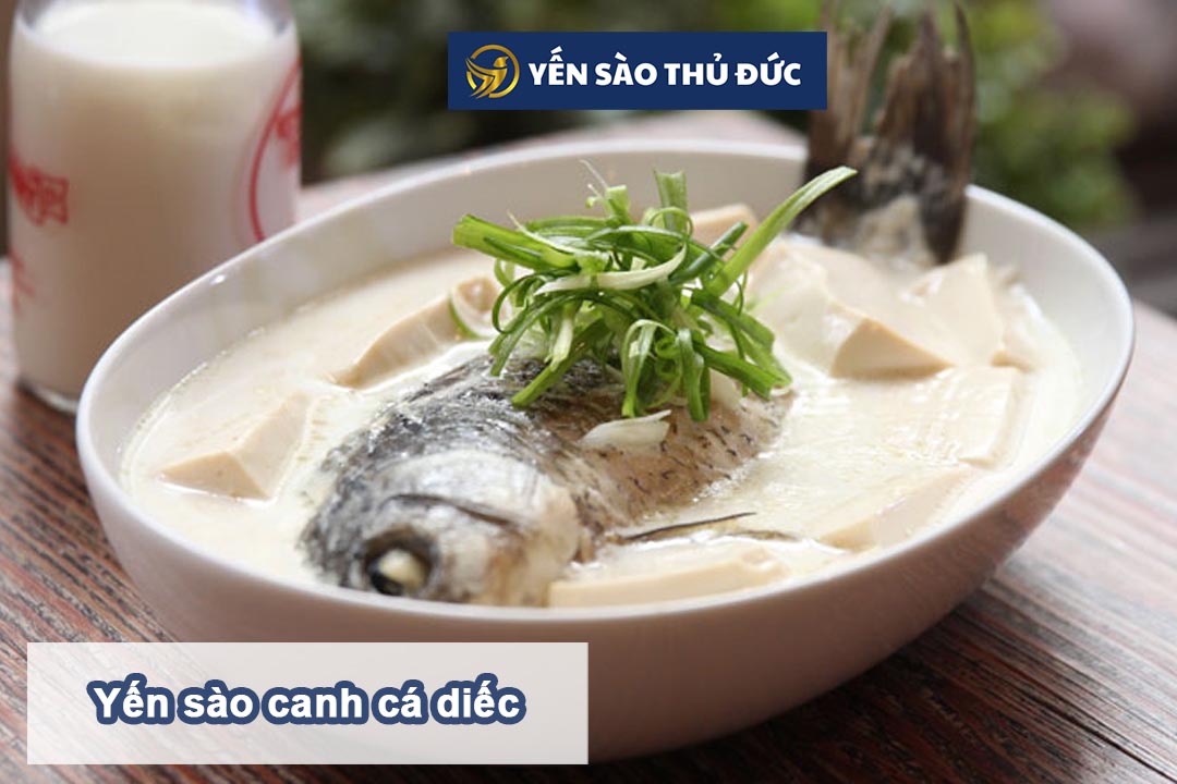 Món yến sào canh cá diếc độc lạ