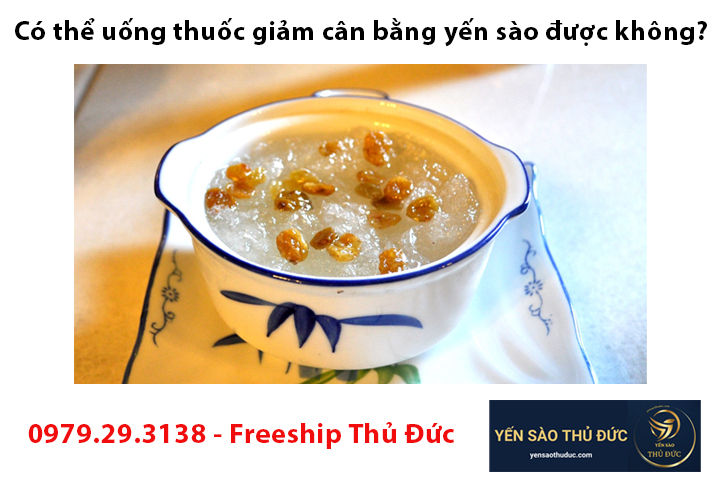 Có thể giảm cân bằng yến sào được không?