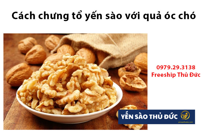 Cách chưng tổ yến sào với quả óc chó