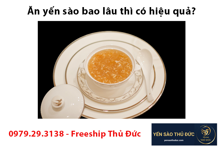 Ăn yến sào bao lâu thì có hiệu quả?