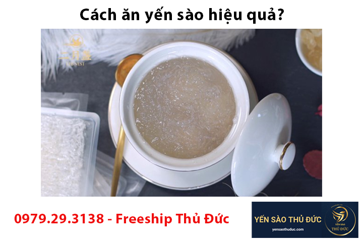 Cách ăn yến sào hiệu quả? Nên ăn bao nhiêu yến để có hiệu quả 2 Cách ăn yến sào hiệu quả? Số lượng không quá nhiều, quan trọng là liên tục