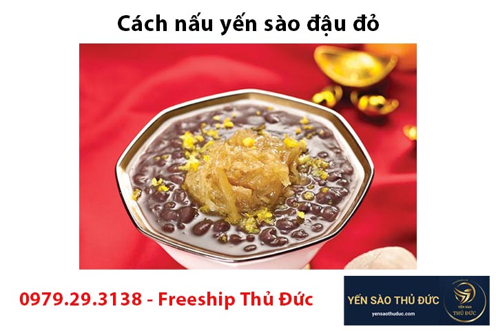 Cách nấu yến sào đậu đỏ