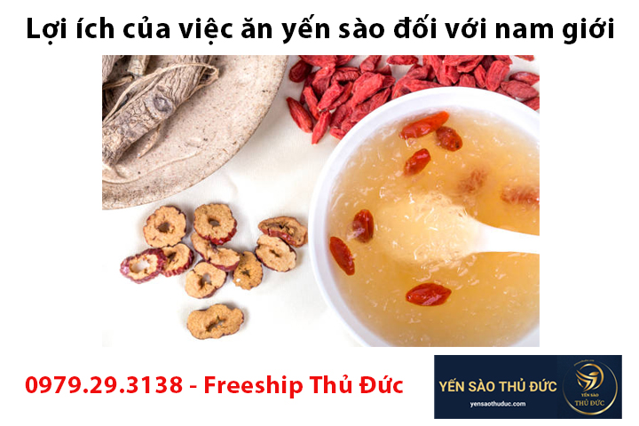 Lợi ích của việc ăn yến sào đối với nam giới