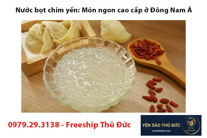 Nước bọt chim yến: Món ngon cao cấp ở Đông Nam Á