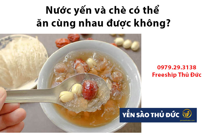 Nước yến và tra·có thể ăn cùng nhau được không?