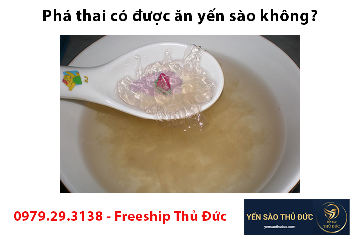 Phá thai có được ăn yến sào không?