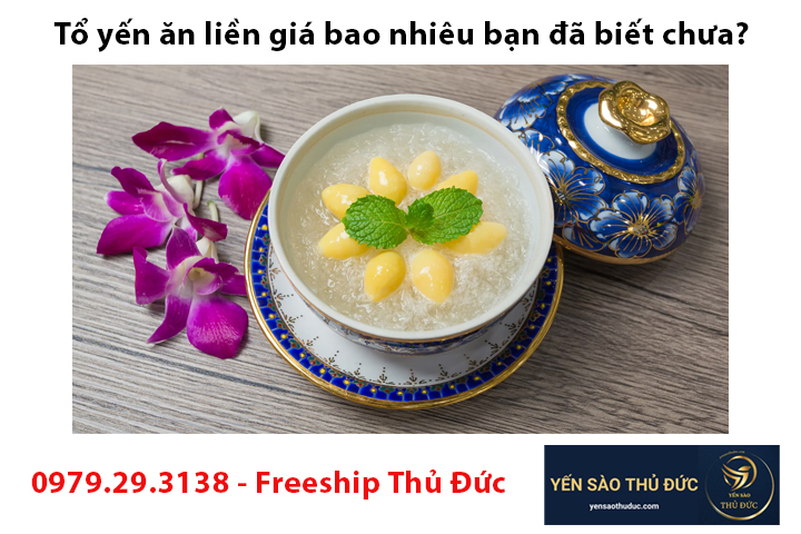 Tổ yến ăn liền giá bao nhiêu bạn đã biết chưa?