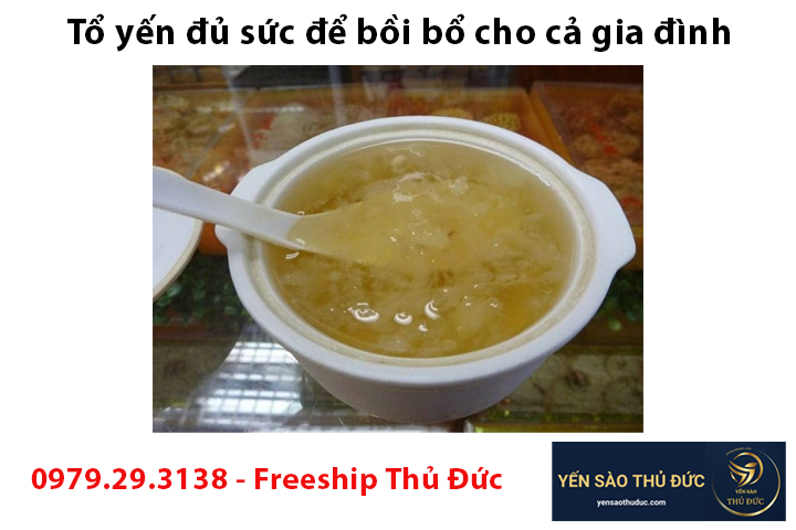 Tổ yến đủ sức để bồi bổ cho cả gia đình