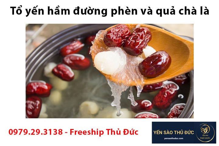 Tổ yến hầm đường phèn và quả chà là