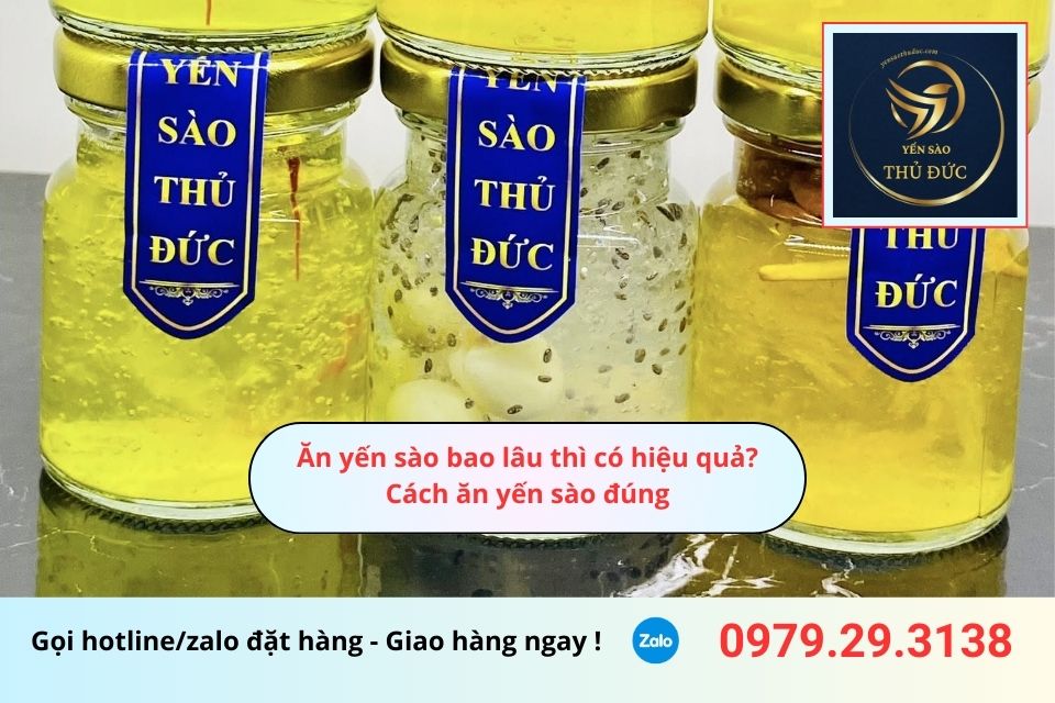 Ăn yến sào bao lâu thì có hiệu quả? Cách ăn yến sào đúng