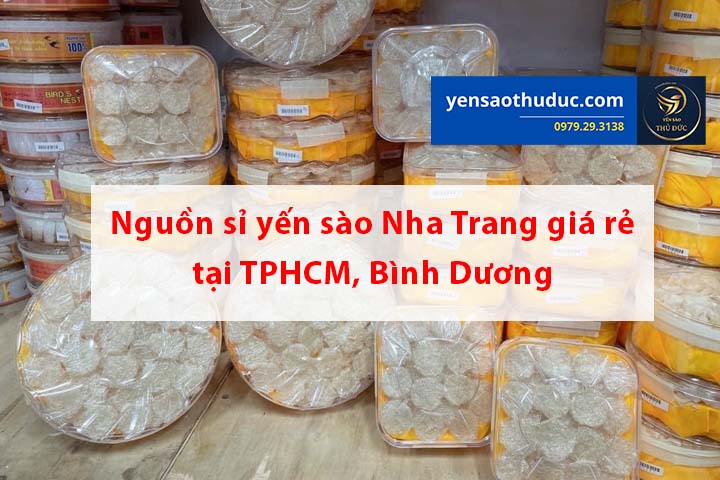 Nguồn sỉ yến sào Nha Trang giá rẻ, chất lượng, uy tín